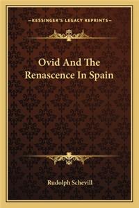 Ovid and the Renascence in Spain