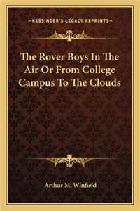The Rover Boys In The Air Or From College Campus To The Clouds
