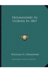 Freemasonry in Florida in 1867