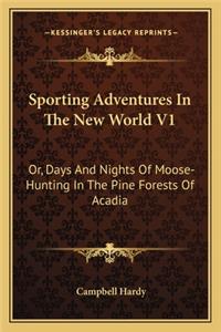 Sporting Adventures In The New World V1