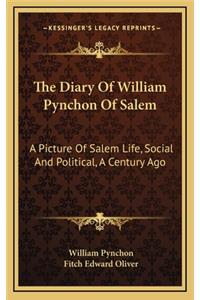 The Diary of William Pynchon of Salem