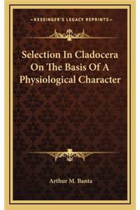 Selection in Cladocera on the Basis of a Physiological Character