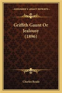 Griffith Gaunt or Jealousy (1896)