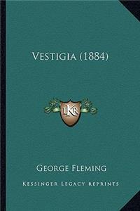Vestigia (1884)