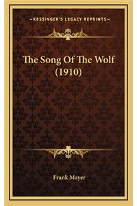 The Song of the Wolf (1910)