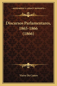 Discursos Parlamentares, 1865-1866 (1866)