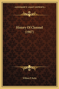 History Of Clonmel (1907)