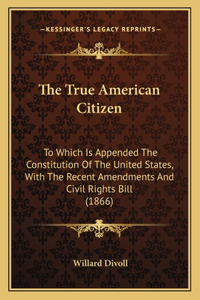 The True American Citizen