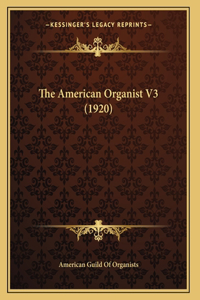 The American Organist V3 (1920)