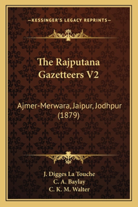 Rajputana Gazetteers V2