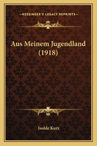 Aus Meinem Jugendland (1918)