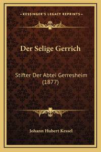 Der Selige Gerrich