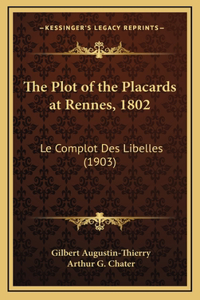 The Plot of the Placards at Rennes, 1802