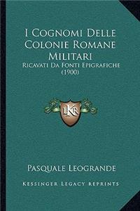 I Cognomi Delle Colonie Romane Militari