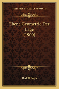 Ebene Geometrie Der Lage (1900)
