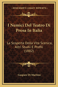 I Nemici Del Teatro Di Prosa In Italia