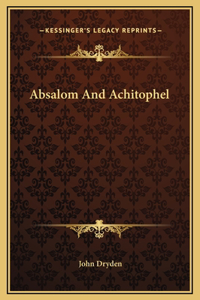 Absalom And Achitophel