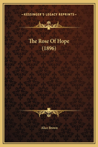 The Rose Of Hope (1896)