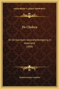 De Cholera