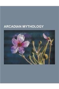 Arcadian Mythology