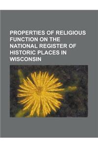 Properties of Religious Function on the National Register of Historic Places in Wisconsin