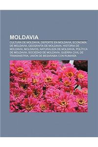 Moldavia: Cultura de Moldavia, DePorte En Moldavia, Economia de Moldavia, Geografia de Moldavia, Historia de Moldavia, Moldavos