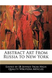 Abstract Art from Russia to New York