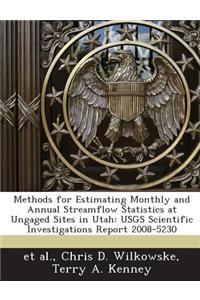 Methods for Estimating Monthly and Annual Streamflow Statistics at Ungaged Sites in Utah