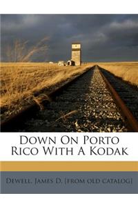 Down on Porto Rico with a Kodak