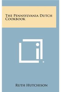 The Pennsylvania Dutch Cookbook
