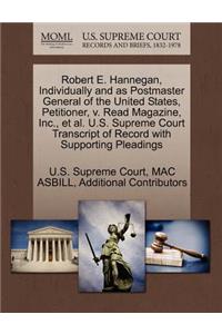 Robert E. Hannegan, Individually and as Postmaster General of the United States, Petitioner, V. Read Magazine, Inc., Et Al. U.S. Supreme Court Transcript of Record with Supporting Pleadings