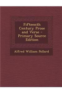 Fifteenth Century Prose and Verse