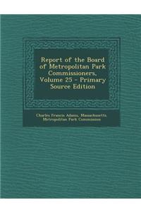 Report of the Board of Metropolitan Park Commissioners, Volume 25