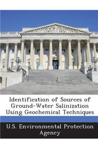 Identification of Sources of Ground-Water Salinization Using Geochemical Techniques