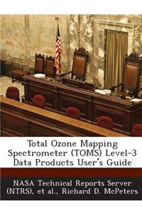 Total Ozone Mapping Spectrometer (Toms) Level-3 Data Products User's Guide