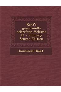 Kant's Gesammelte Schriften Volume IX