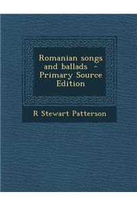 Romanian Songs and Ballads - Primary Source Edition
