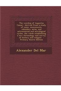 The Worship of Augustus Caesar