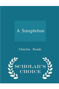 A Simpleton - Scholar's Choice Edition