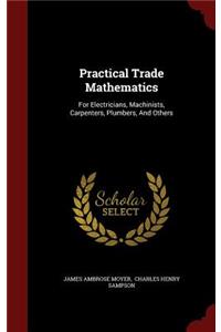 Practical Trade Mathematics