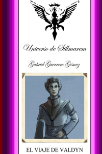 Pentalogia De Sillmarem. Libro.I.(El Viaje De Valdyn).
