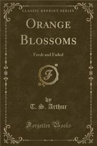 Orange Blossoms
