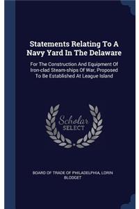 Statements Relating To A Navy Yard In The Delaware