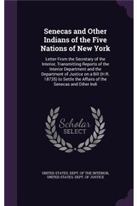 Senecas and Other Indians of the Five Nations of New York