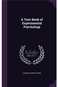 A Text-Book of Experimental Psychology