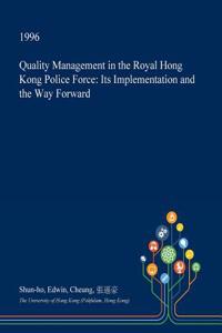 Quality Management in the Royal Hong Kong Police Force
