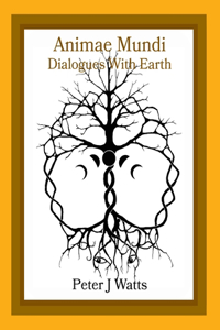 Animae Mundi - Dialogues With Earth Paperback