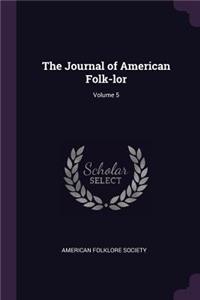 Journal of American Folk-lor; Volume 5
