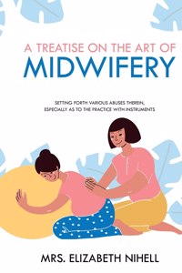 Treatise on the Art of Midwifery