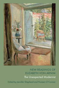 New Readings of Elizabeth von Arnim